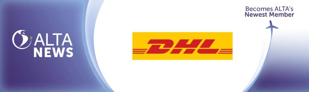 DHL Aero Expreso se torna nova companhia membro da ALTA