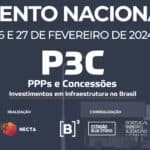 P3C – PPPs e Concessões – Investimentos em Infraestrutura no Brasil. Imagem: Divulgação P3C