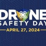 FAA convida a comunidade de drones para o Drone Safety Day